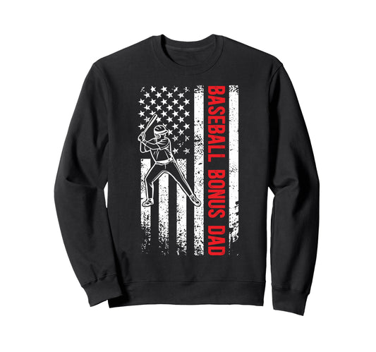 Baseball Bonus Dad Baseball Player Sweatshirt - Graphic Print for Adults - T-Shirt, Sweatshirt, Hoodie