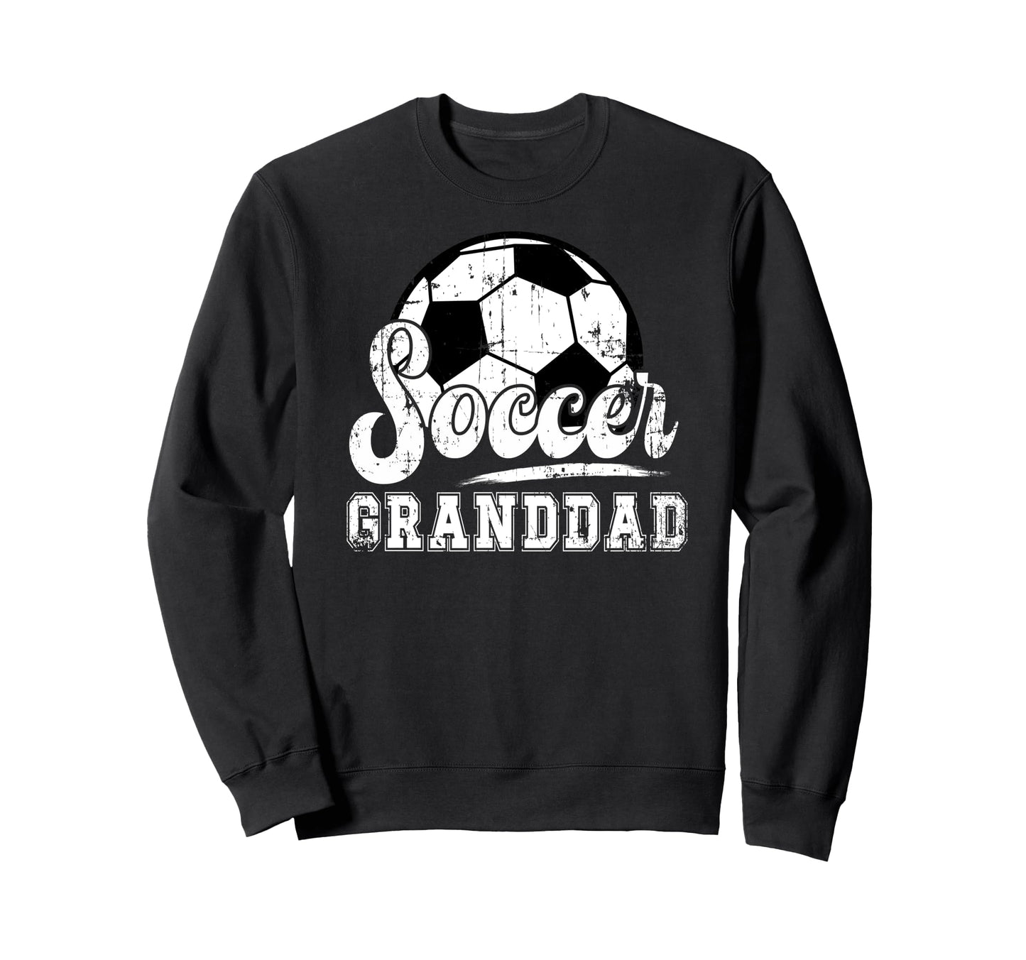 Soccer Granddad Grandpa Granddad Sweatshirt - Novelty Apparel Unisex - T-Shirt, Sweatshirt, Hoodie