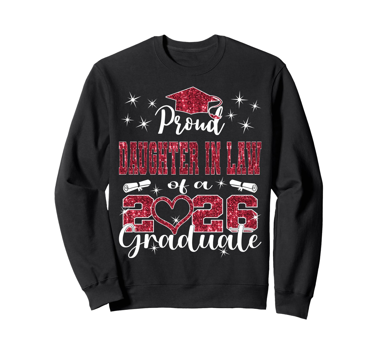 Super Proud Daughter Law 2026 Sweatshirt - Casual Everyday Wear Unisex - T-Shirt, Sweatshirt, Hoodie