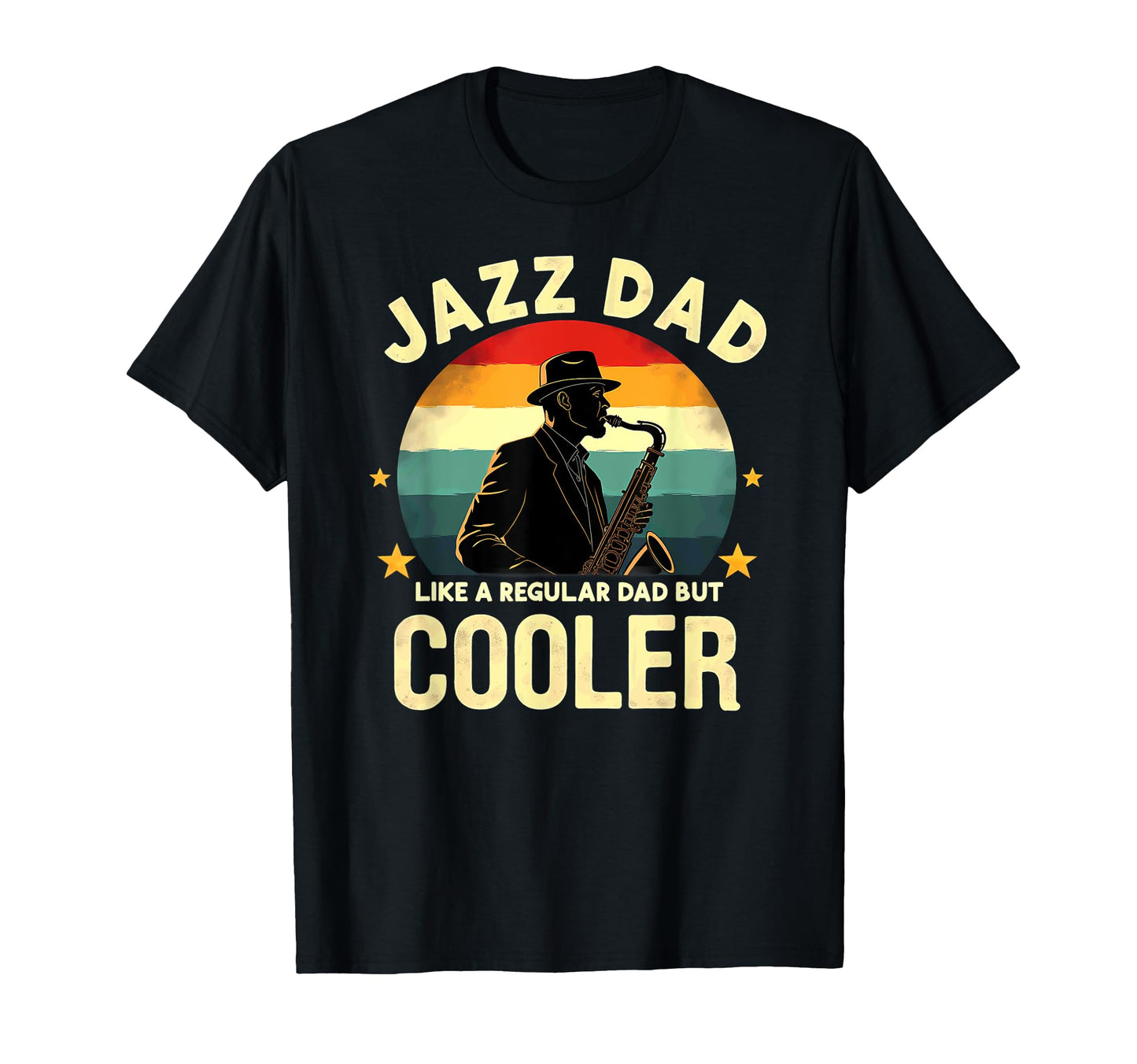 Saxophonist Jazz Dad Like Regular Dad T-Shirt - Custom Art Print Unisex - T-Shirt, Sweatshirt, Hoodie