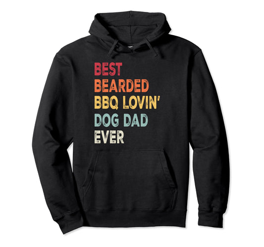 Best Bearded Bbq Lovin Dog Dad Pet Hoodie - Streetwear Style for Adults - T-Shirt, Sweatshirt, Hoodie