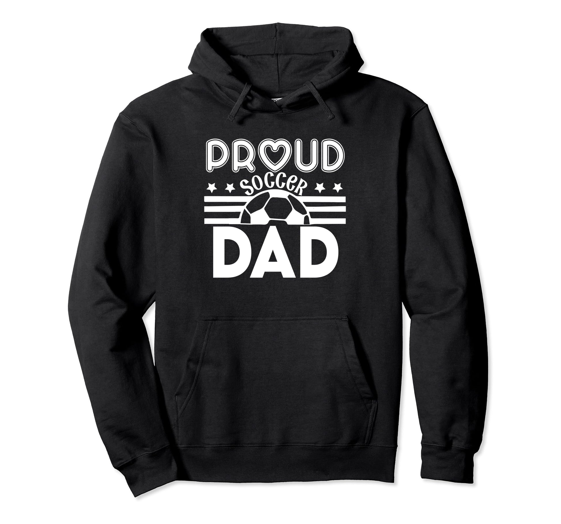 Proud Soccer Dad Father Sport Soccer Hoodie - Novelty Apparel for Adults - T-Shirt, Sweatshirt, Hoodie