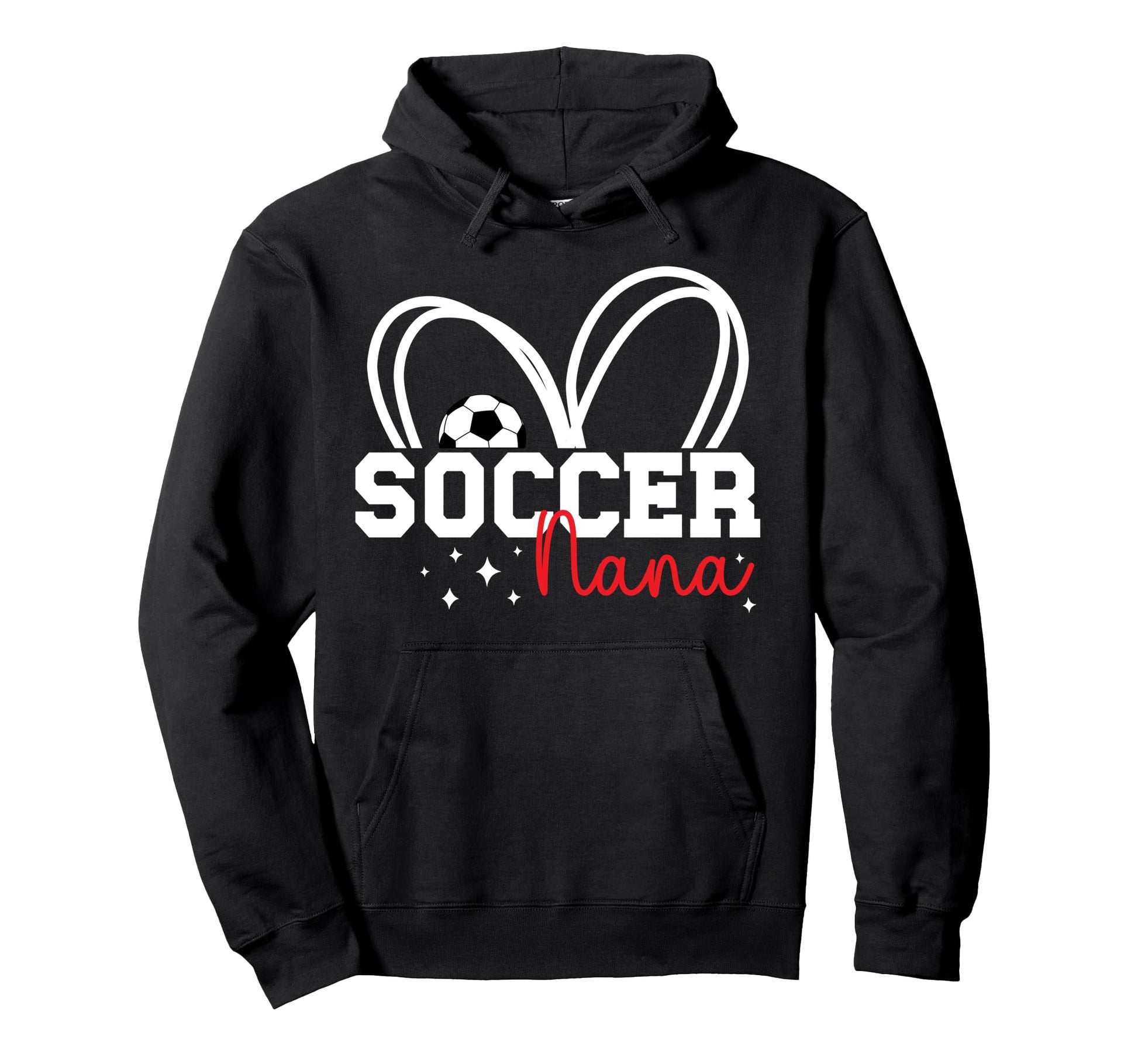 Soccer Nana Proud Grandma Nana Hoodie - Casual Everyday Wear Men Women - T-Shirt, Sweatshirt, Hoodie
