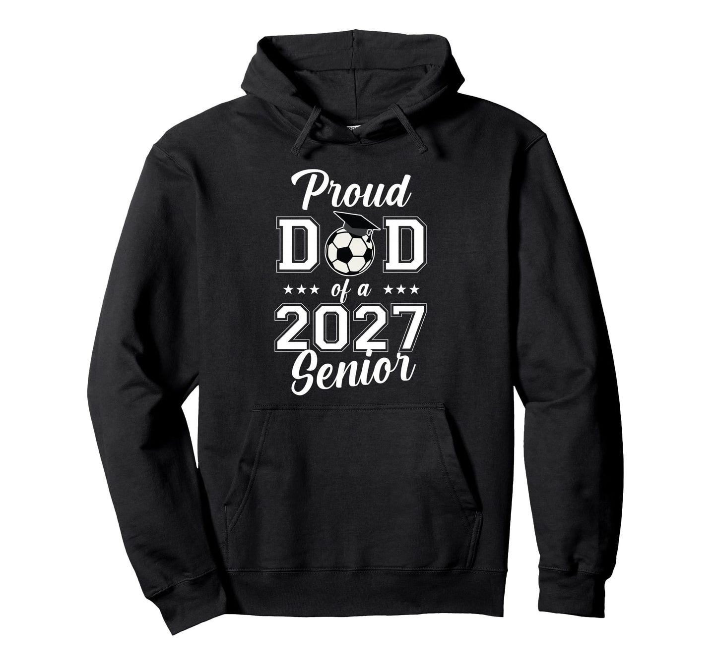 Proud Senior Dad Soccer Class 2027 Hoodie - Minimalist Print Men Women - T-Shirt, Sweatshirt, Hoodie