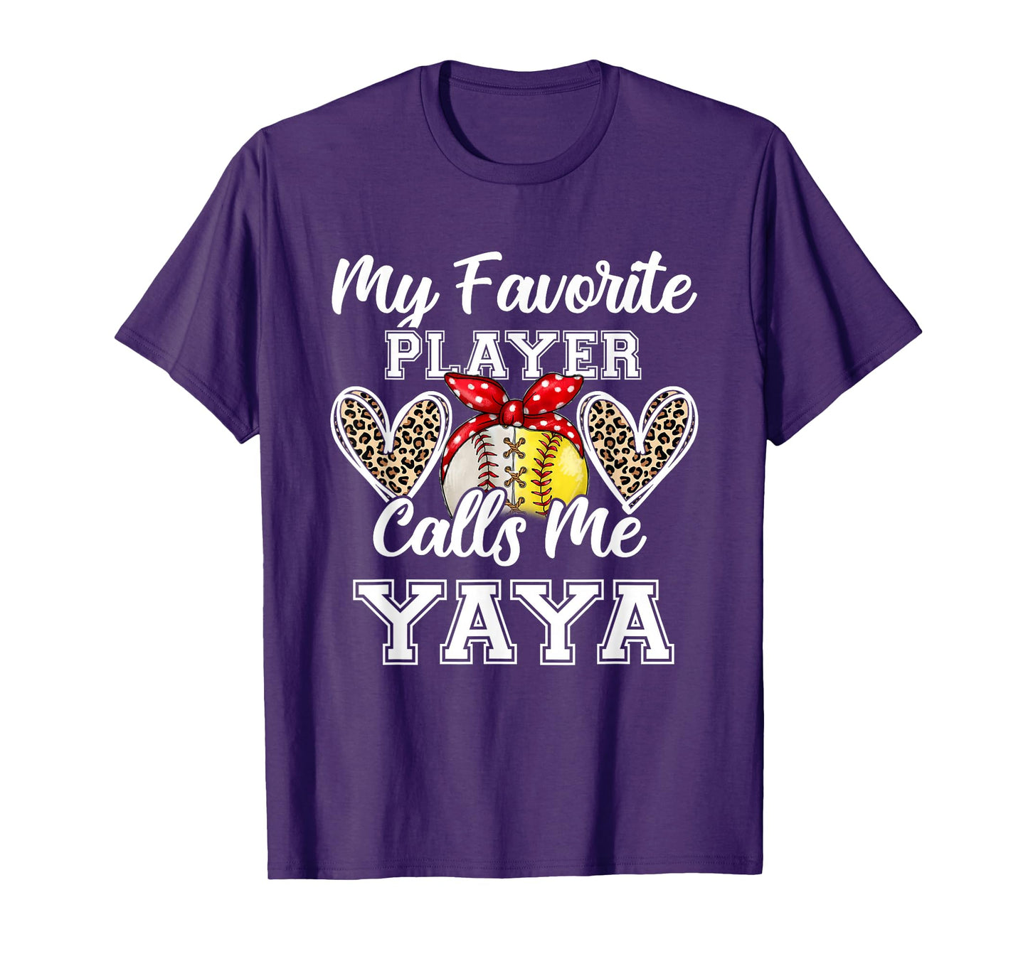 My Favorite Baseball Player Calls Me Yaya T-Shirt - Novelty Apparel Unisex - T-Shirt, Sweatshirt, Hoodie