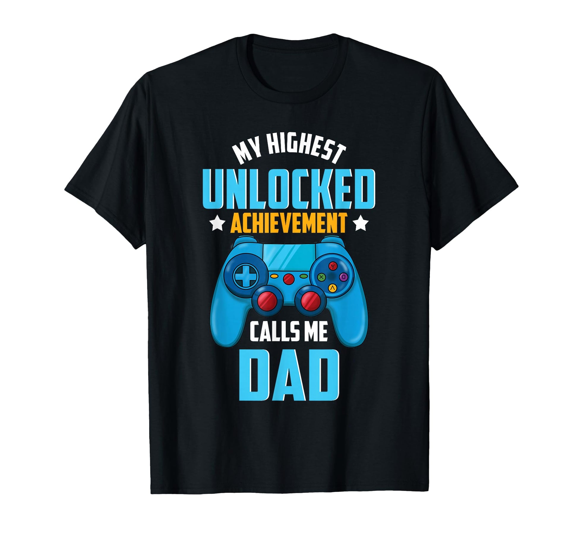 Gamer Dad Unlocked Video Games Funny Gaming T-Shirt - Graphic Print Unisex - T-Shirt, Sweatshirt, Hoodie