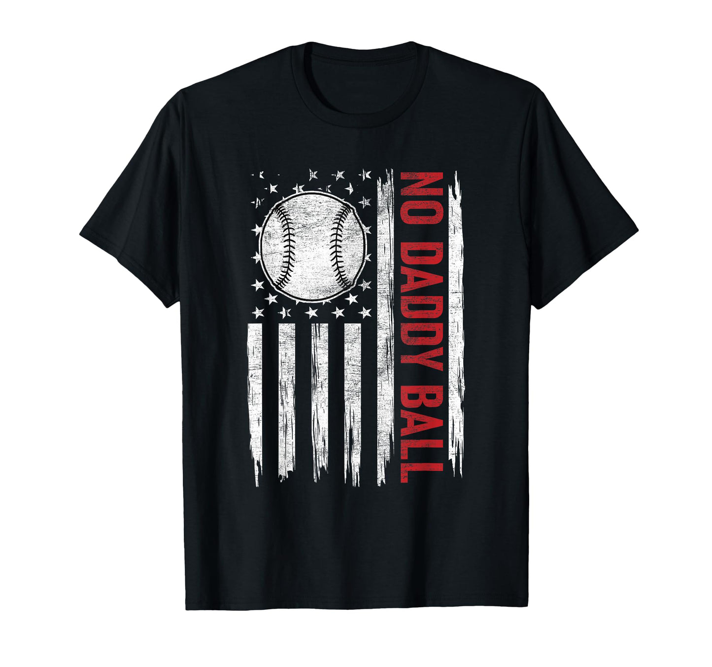 No Daddy Ball Baseball Coach No T-Shirt - Custom Art Print for Adults - T-Shirt, Sweatshirt, Hoodie