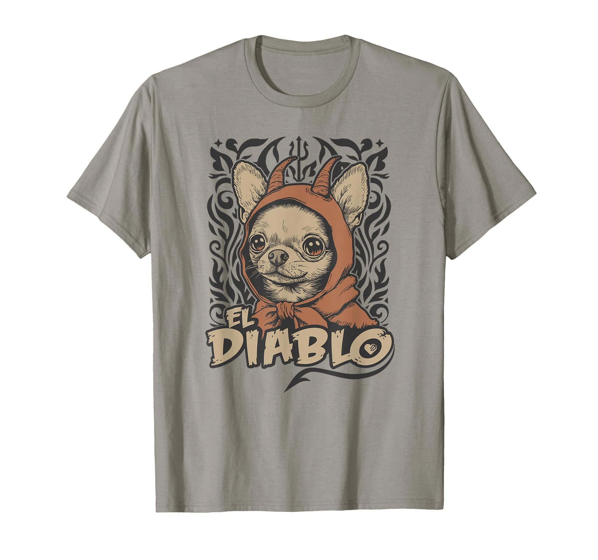 Funny Chihuahua El Diablo Little Devil Dog T-Shirt - Trendy Graphic Unisex - T-Shirt, Sweatshirt, Hoodie