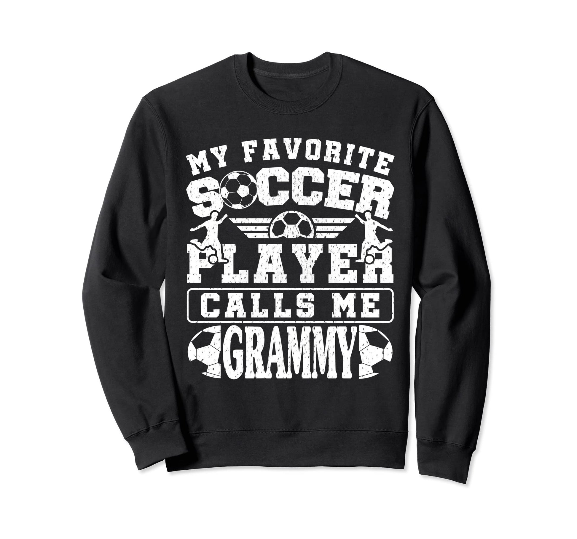 My Favorite Soccer Player Calls Sweatshirt - Streetwear Style for Adults - T-Shirt, Sweatshirt, Hoodie