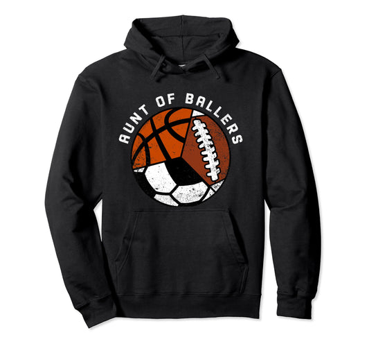 Aunt Ballers Funny Soccer Basketball Hoodie - Trendy Graphic Men Women - T-Shirt, Sweatshirt, Hoodie