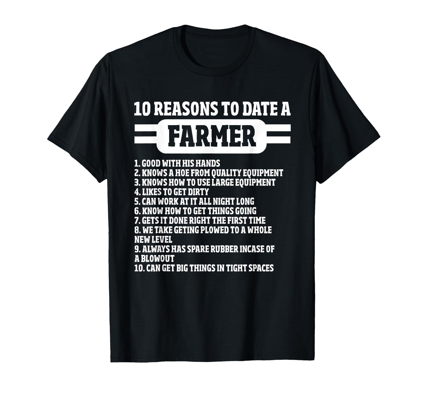 10 Reasons To Date Farmer Funny Farming T-Shirt - Trendy Graphic for Adults - T-Shirt, Sweatshirt, Hoodie