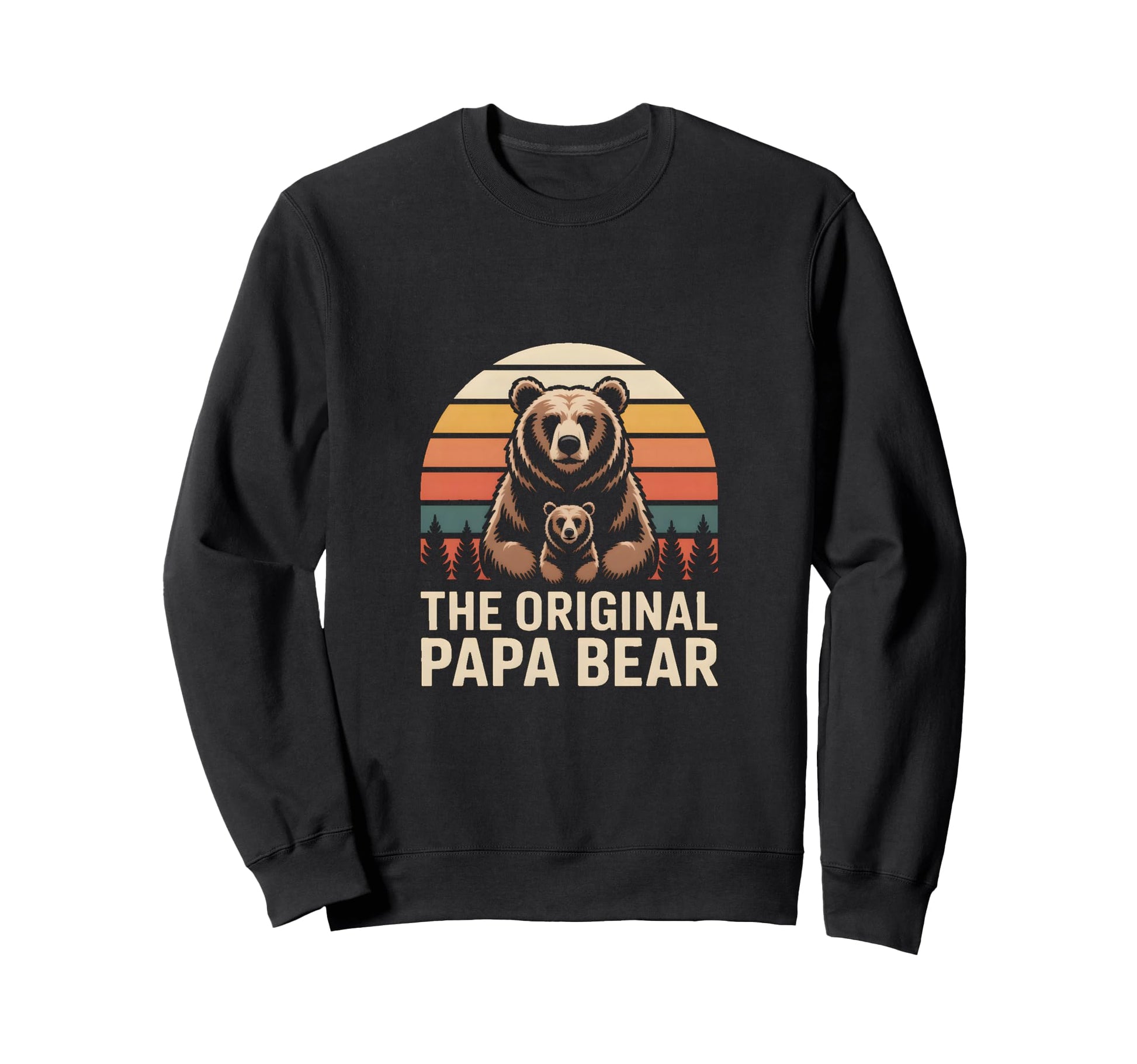Original Papa Bear Family Sweatshirt - Trendy Graphic for Adults - T-Shirt, Sweatshirt, Hoodie
