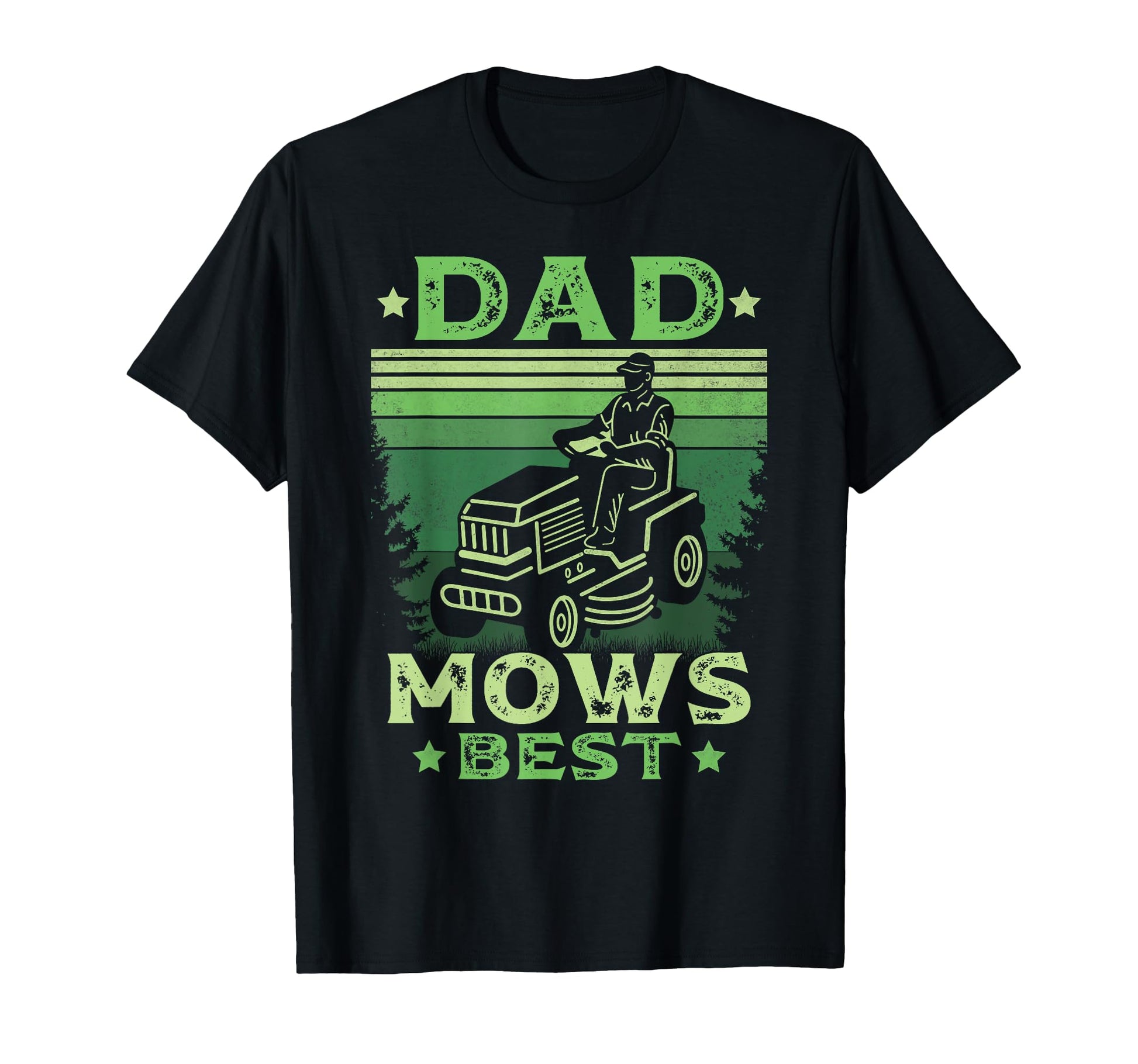 Father Mows Best Fathers Day Mowing Dad T-Shirt - Graphic Print Men Women - T-Shirt, Sweatshirt, Hoodie