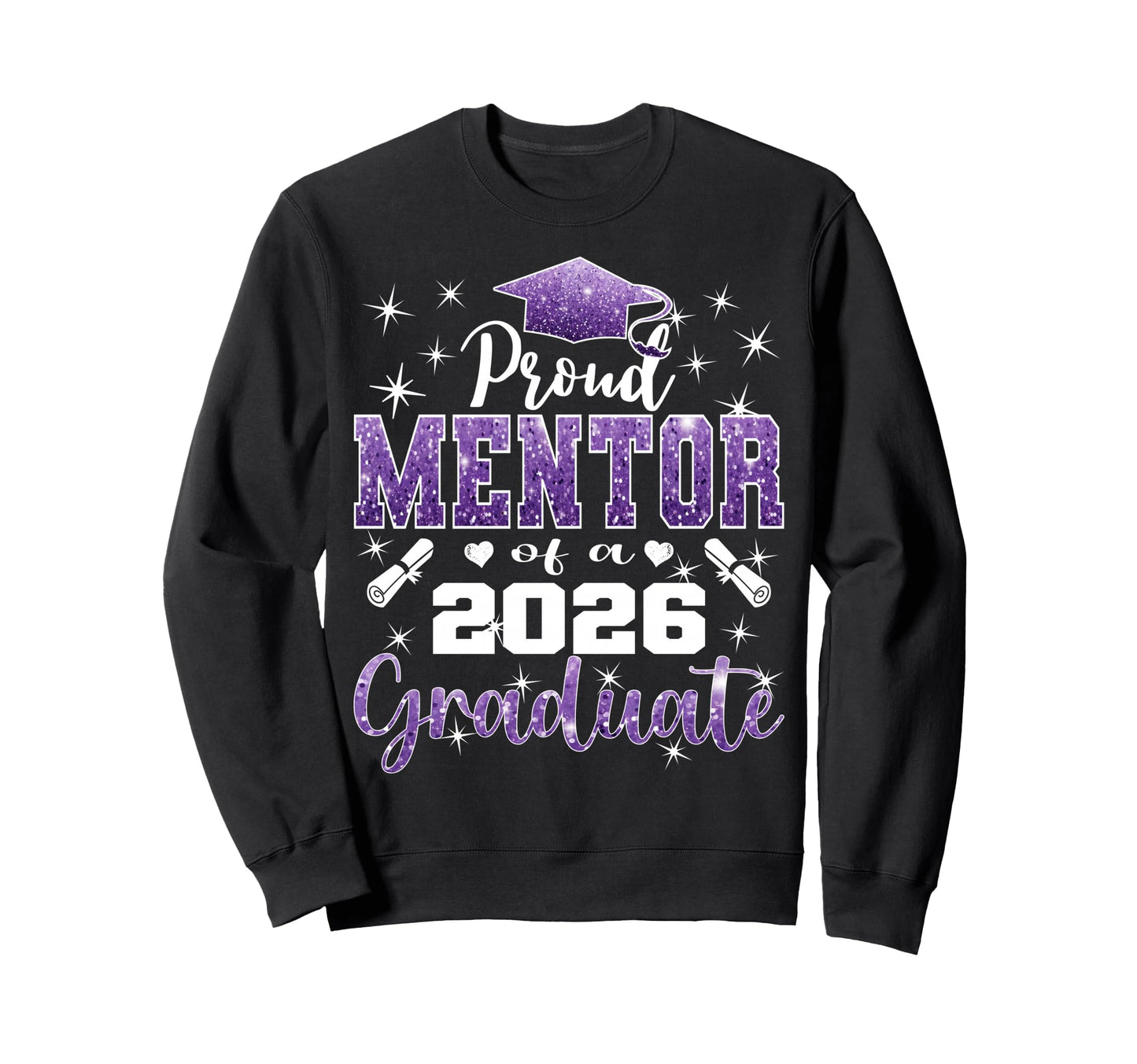 Super Proud Mentor 2026 Sweatshirt - Casual Everyday Wear for Adults - T-Shirt, Sweatshirt, Hoodie