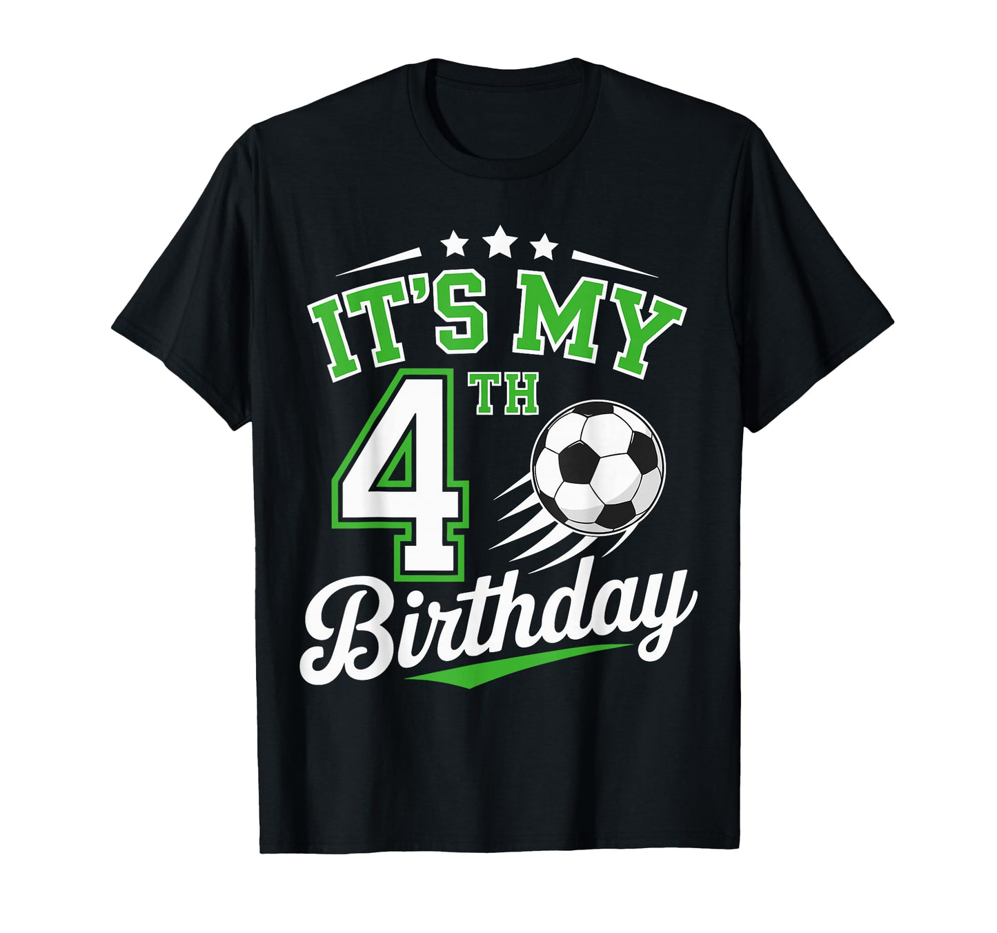 Its My 4Th Birthday Soccer 4 Years T-Shirt - Casual Everyday Wear Unisex - T-Shirt, Sweatshirt, Hoodie