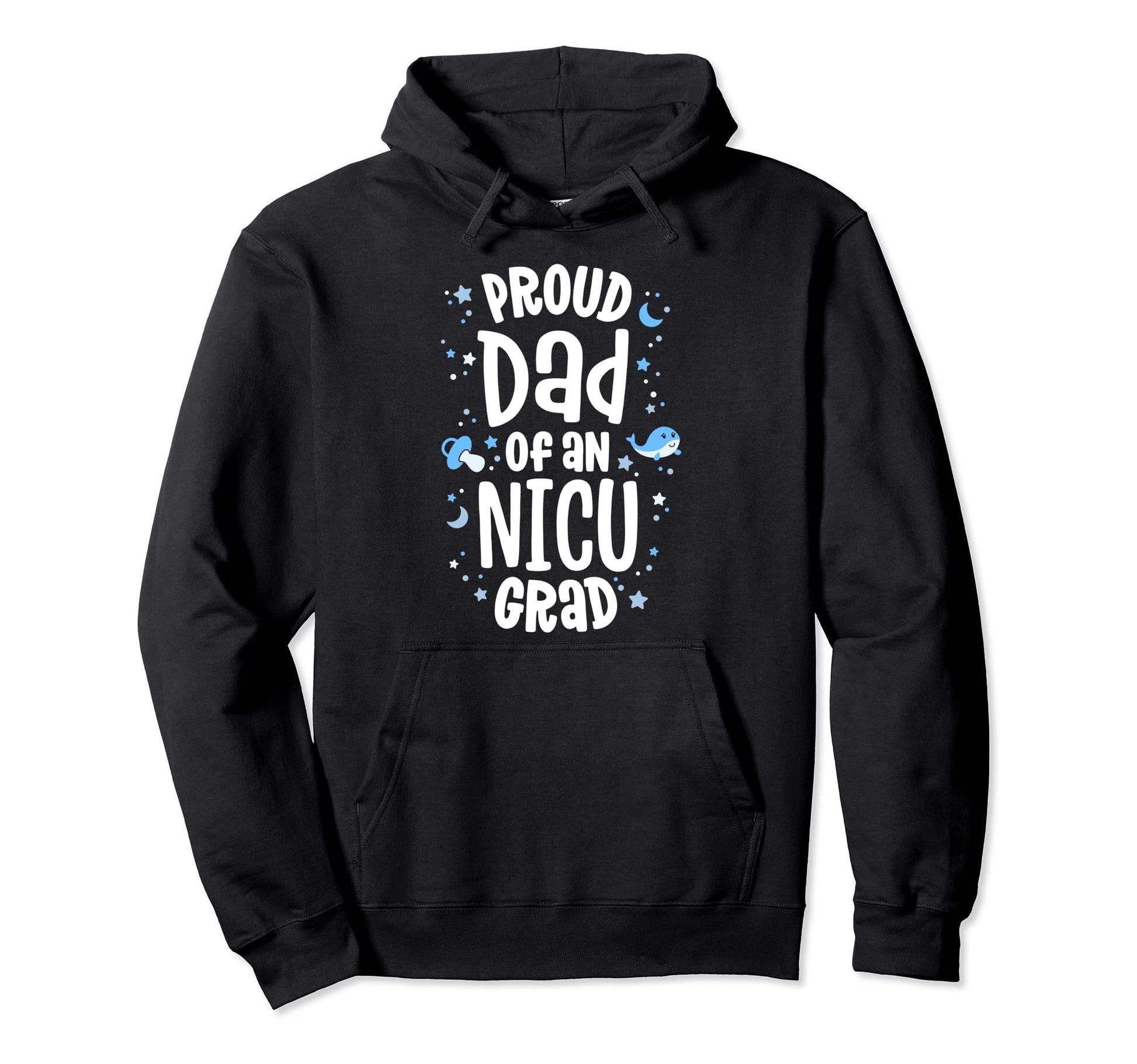 Proud Dad Nicu Grad Nicu Graduate Hoodie - Trendy Graphic for Adults - T-Shirt, Sweatshirt, Hoodie