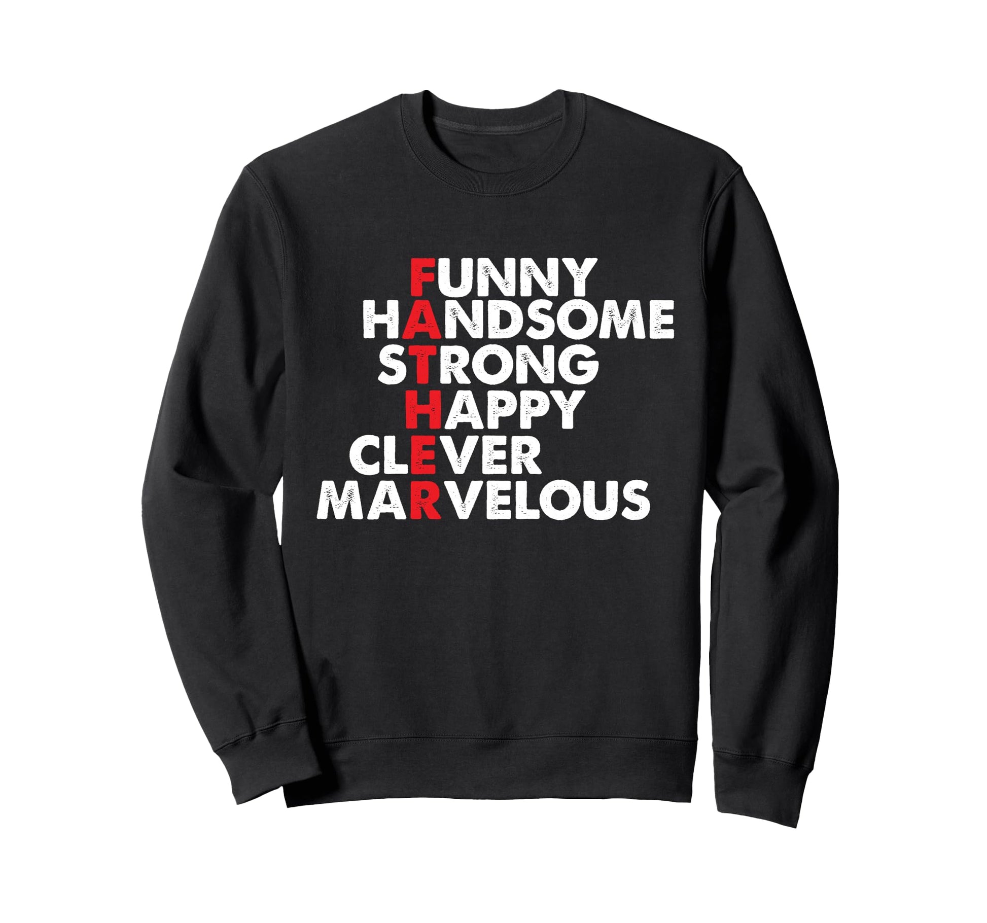 Best Dad Funny Fathers Day Proud Sweatshirt - Unique Graphic Men Women - T-Shirt, Sweatshirt, Hoodie