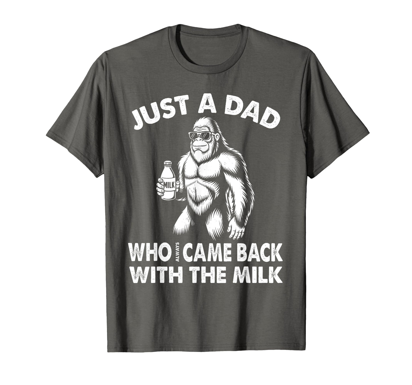 Dad Milk Funny Fathers Day Bigfoot T-Shirt - Aesthetic Graphic Unisex - T-Shirt, Sweatshirt, Hoodie