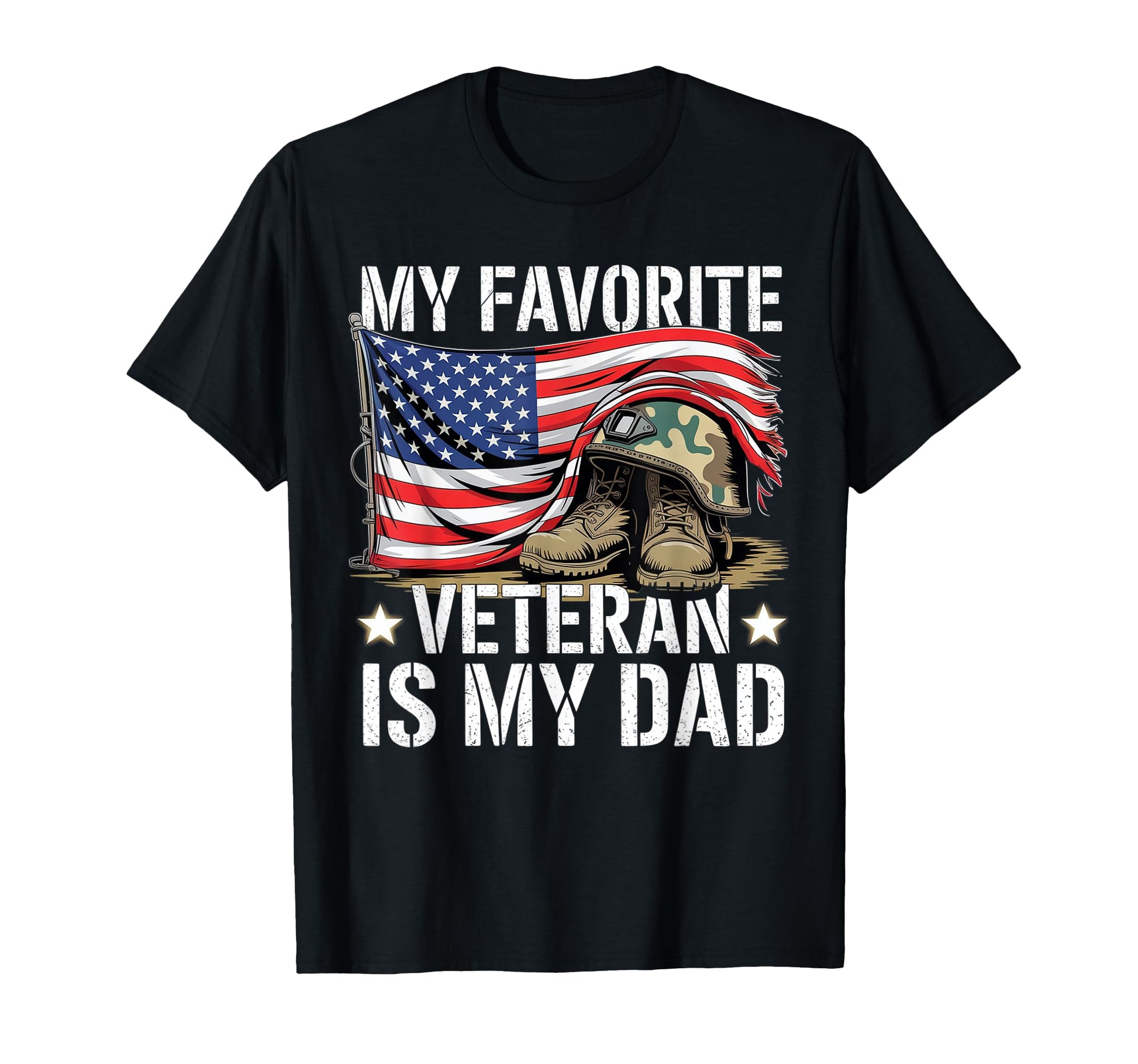 My Favorite Veteran Is My Dad Army T-Shirt - Custom Art Print Unisex - T-Shirt, Sweatshirt, Hoodie