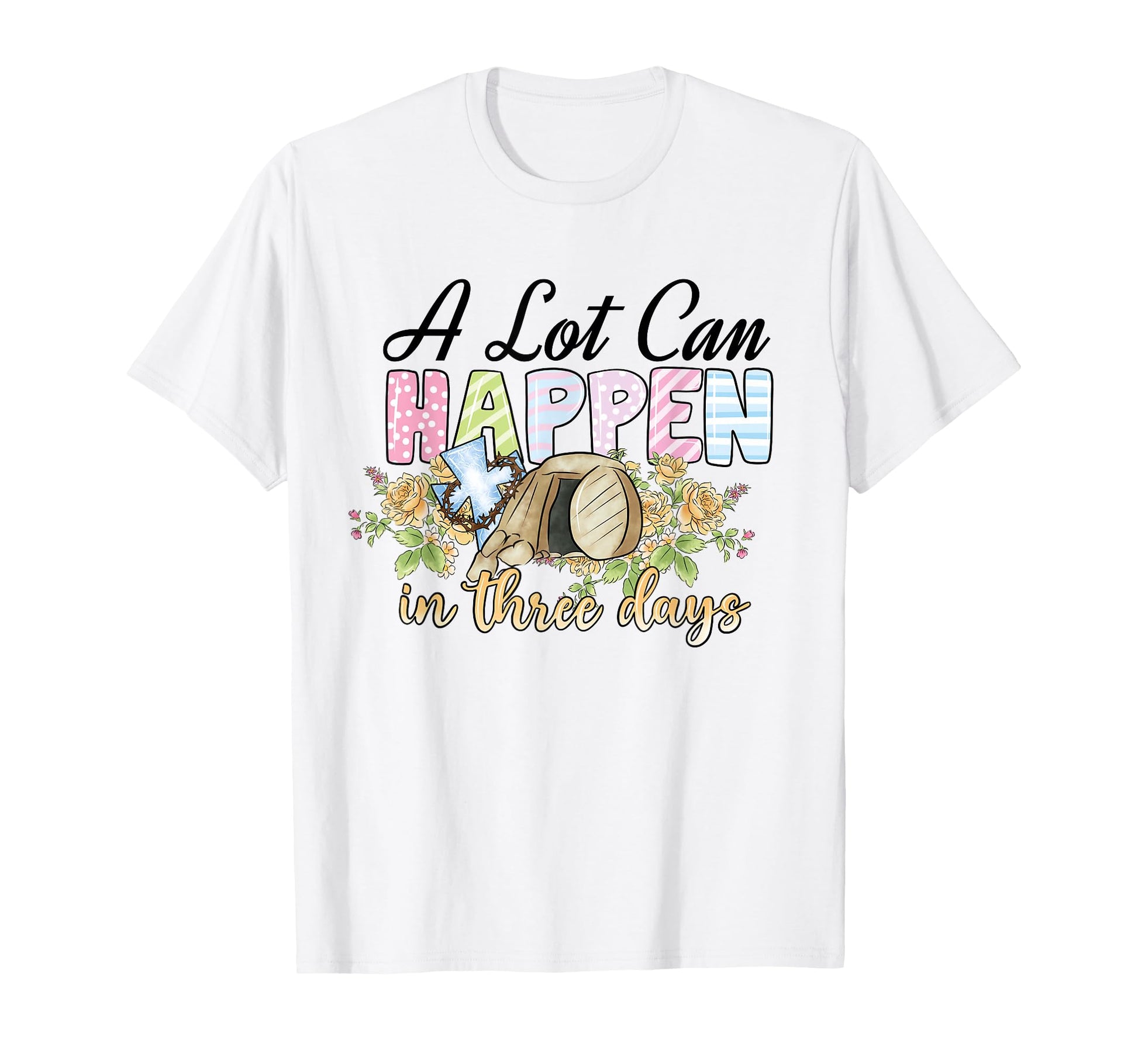 Lot Can Happen 3 Days Reto Christian T-Shirt - Trendy Graphic Men Women - T-Shirt, Sweatshirt, Hoodie