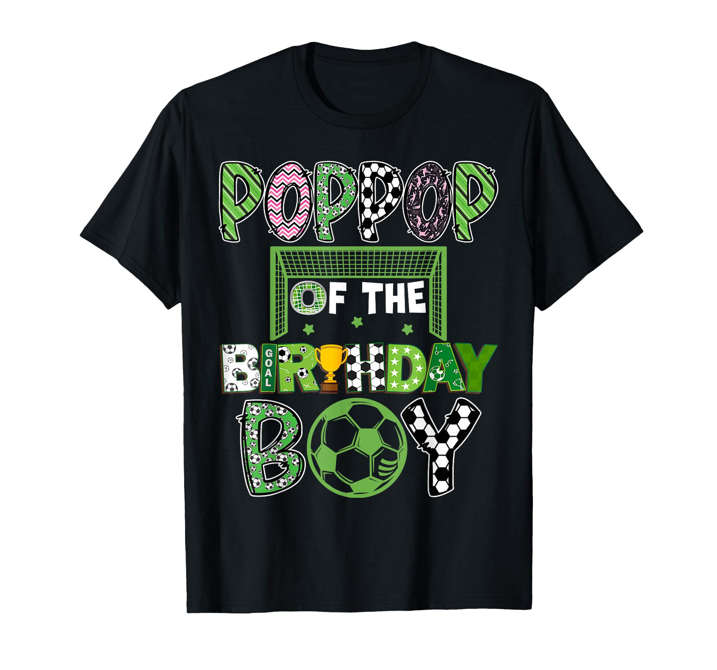 Poppop Birthday Soccer Player Birthday T-Shirt - Graphic Print Unisex - T-Shirt, Sweatshirt, Hoodie