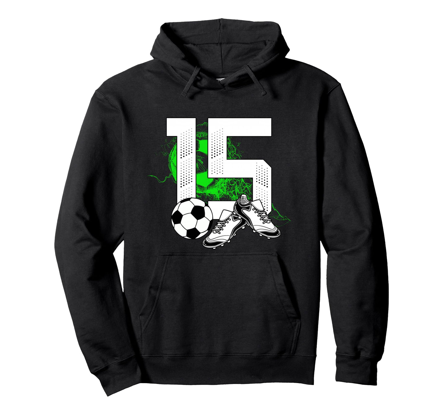 15Th Birthday Soccer Player Hoodie - Casual Everyday Wear Men Women - T-Shirt, Sweatshirt, Hoodie