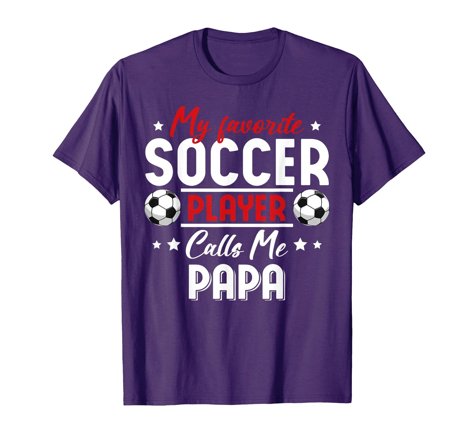 My Favorite Soccer Player Calls Me T-Shirt - Streetwear Style Men Women - T-Shirt, Sweatshirt, Hoodie