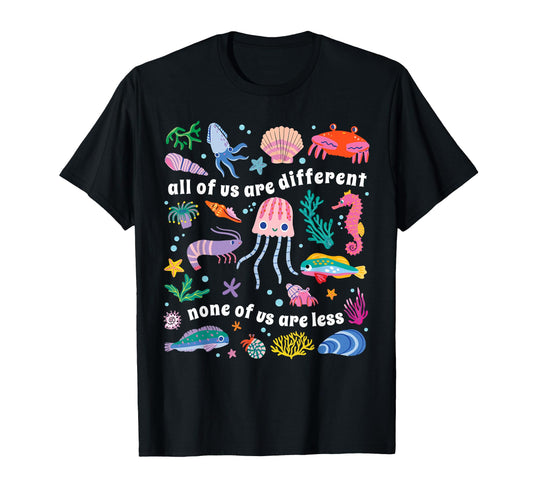 All Us Are Different None Us Are T-Shirt - Aesthetic Graphic for Adults - T-Shirt, Sweatshirt, Hoodie