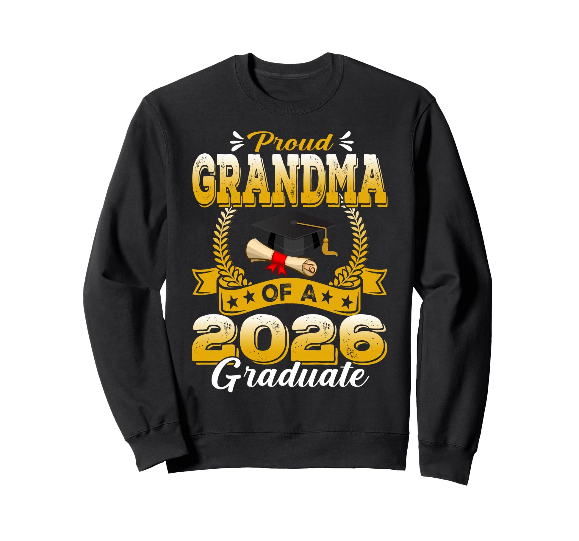 Proud Grandma 2026 Graduate Senior Sweatshirt - Graphic Print Men Women - T-Shirt, Sweatshirt, Hoodie