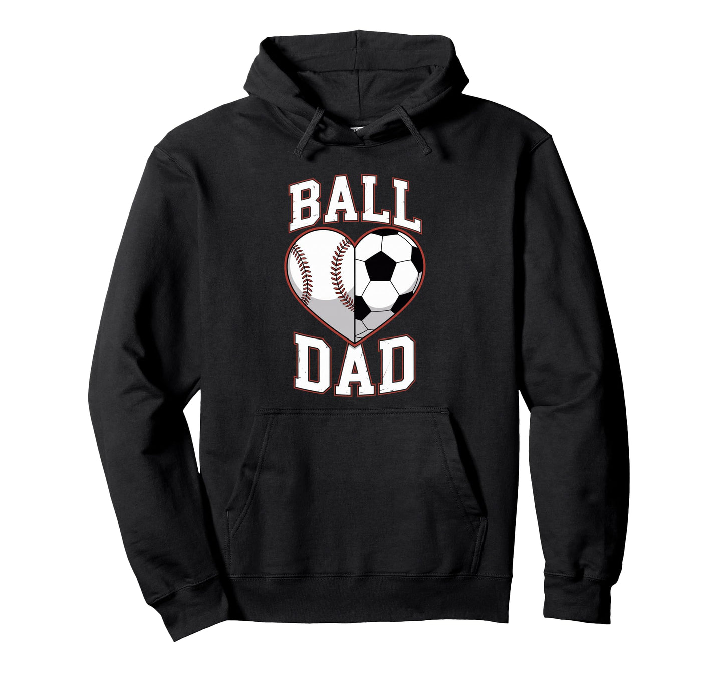 Ball Dad Heart Baseball And Soccer Hoodie - Streetwear Style Men Women - T-Shirt, Sweatshirt, Hoodie