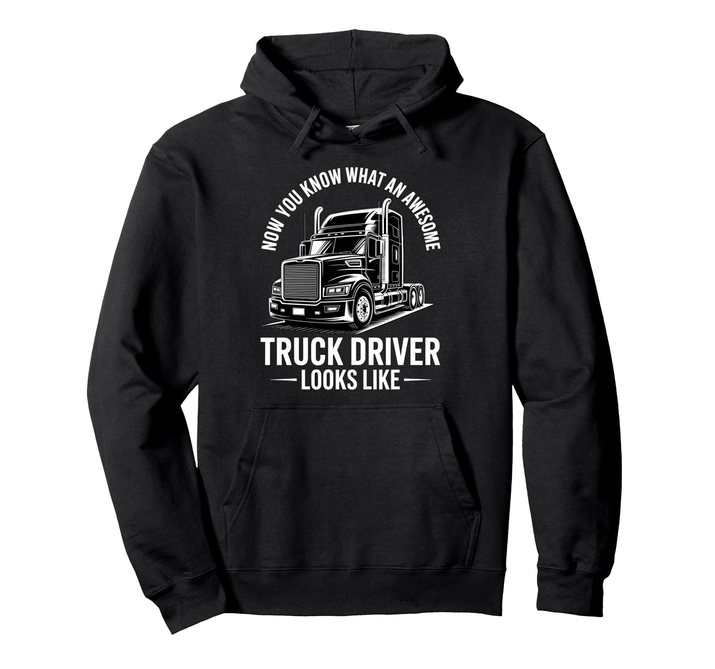 Best Truck Driver Art Dad Trucking Hoodie - Casual Everyday Wear Men Women - T-Shirt, Sweatshirt, Hoodie