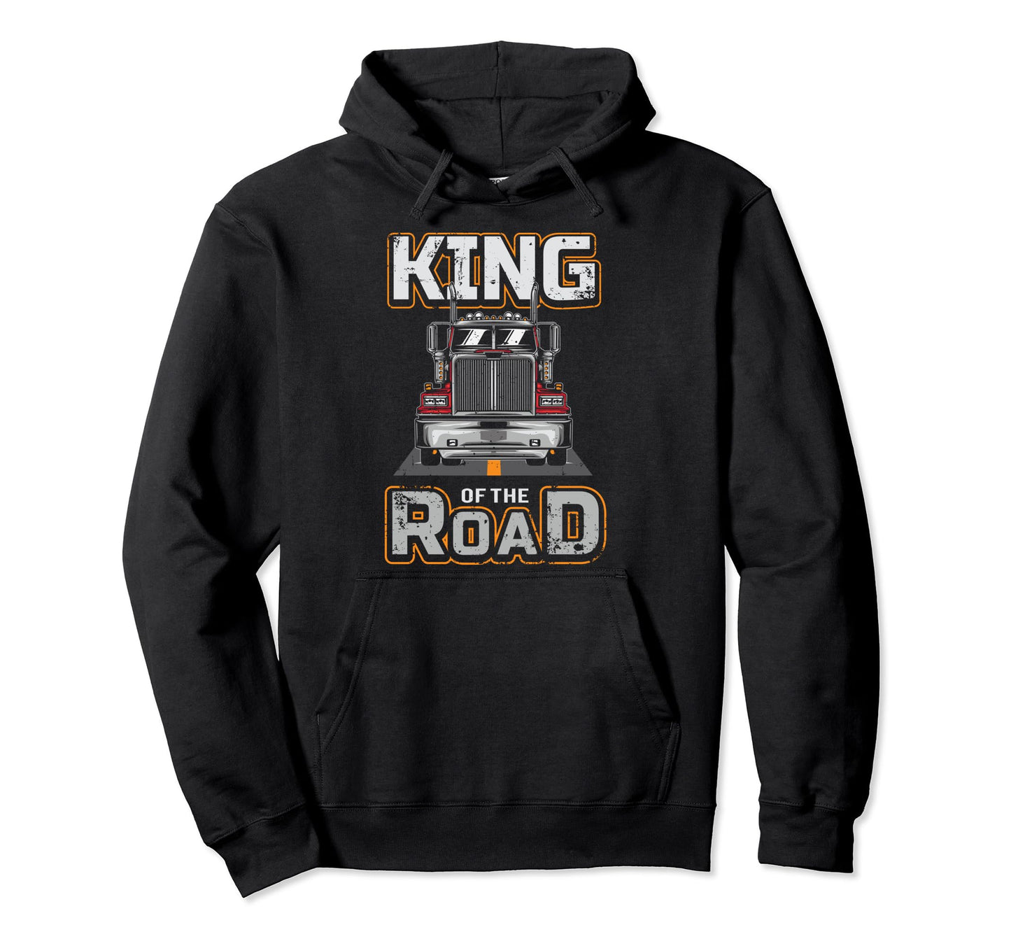 King Road Daddy Trucker Semi Truck Hoodie - Fun Novelty Design Unisex - T-Shirt, Sweatshirt, Hoodie