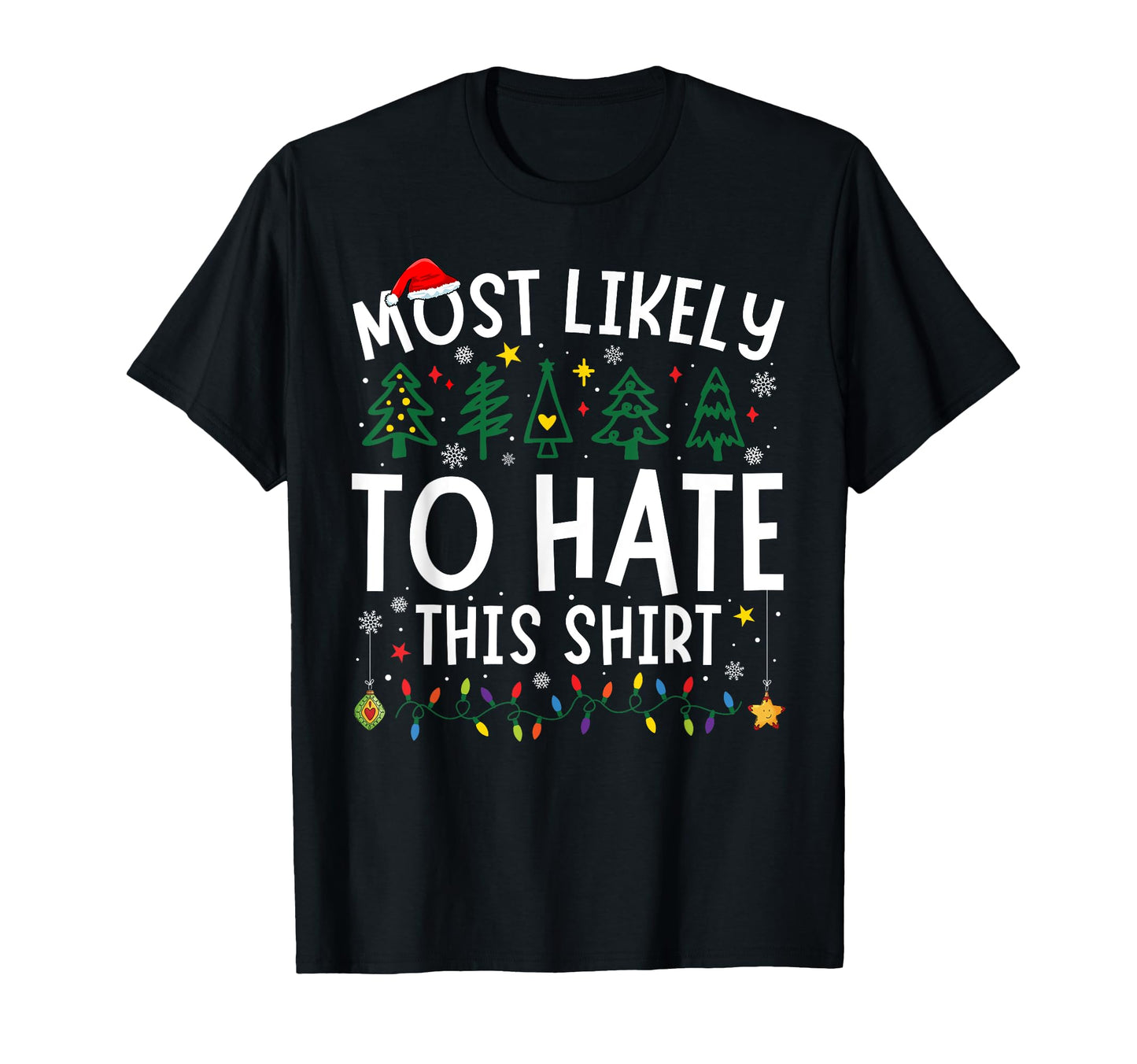 Most Likely To Hate This Matching T-Shirt - Trendy Graphic Unisex - T-Shirt, Sweatshirt, Hoodie