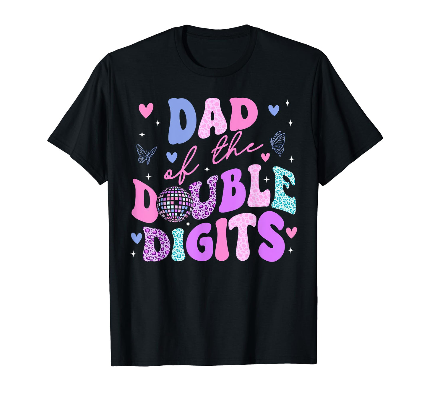 Dad Double Digits Daughter Groovy Daddy T-Shirt - Novelty Apparel Unisex - T-Shirt, Sweatshirt, Hoodie
