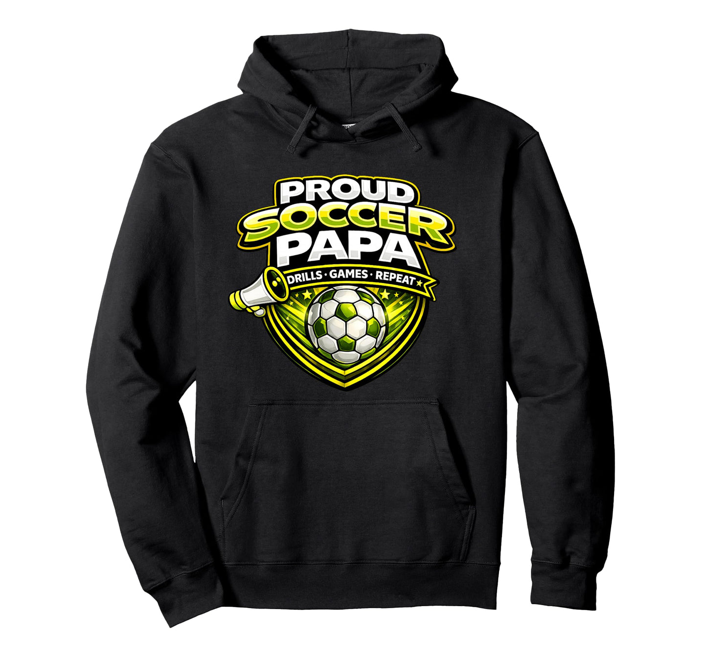Proud Soccer Papa Funny Drills Games Hoodie - Graphic Print Men Women - T-Shirt, Sweatshirt, Hoodie