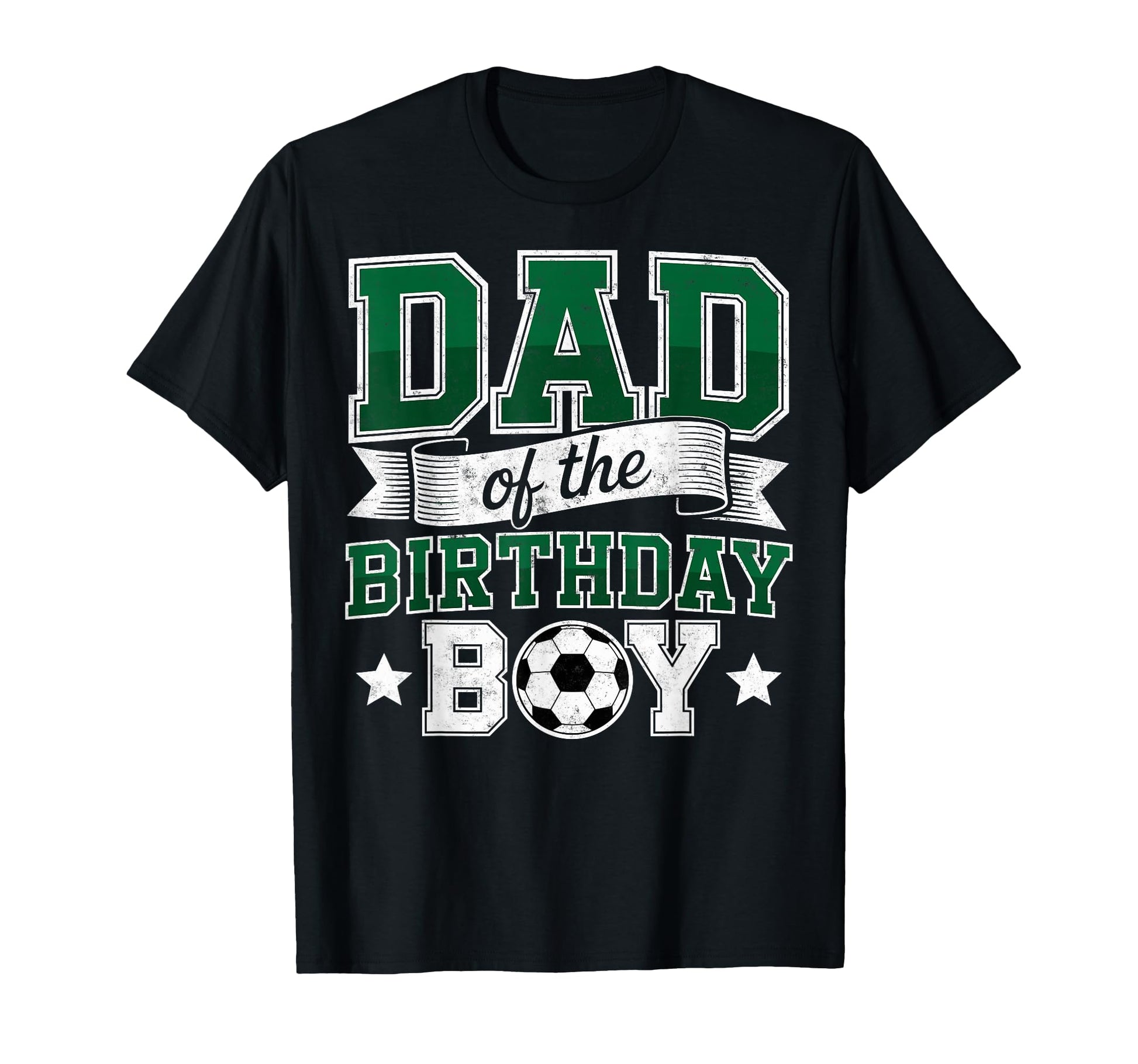 Dad Birthday Soccer Goalie Bday Player T-Shirt - Novelty Apparel Unisex - T-Shirt, Sweatshirt, Hoodie