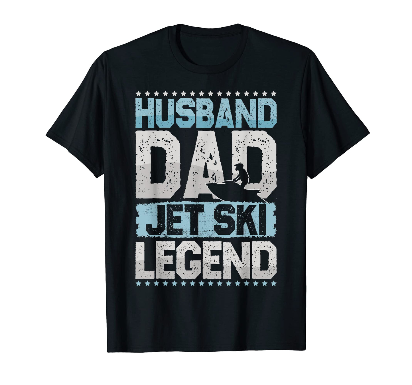 Motorboat Husband Dad Jetski Legend T-Shirt - Streetwear Style Unisex - T-Shirt, Sweatshirt, Hoodie
