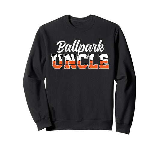 Ballpark Uncle Soccer Basketball Sweatshirt - Graphic Print for Adults - T-Shirt, Sweatshirt, Hoodie
