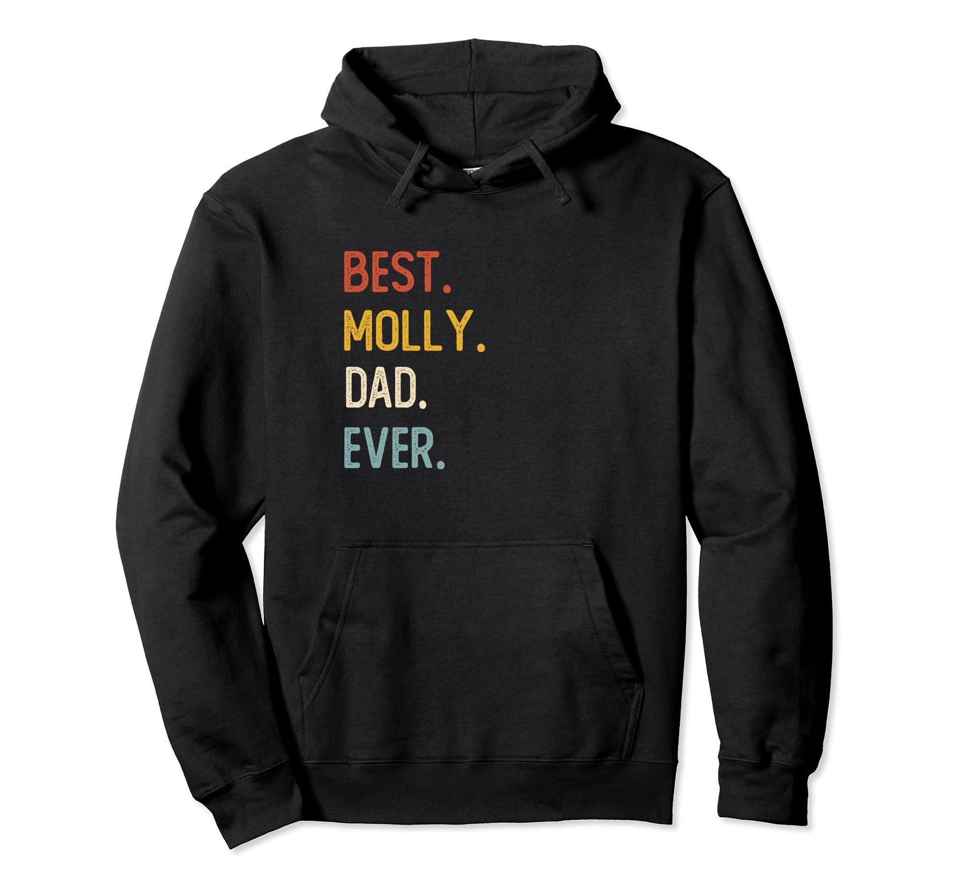 Funny Dad Shirts Best Molly Dad Ever Hoodie - Fun Novelty Design Unisex - T-Shirt, Sweatshirt, Hoodie