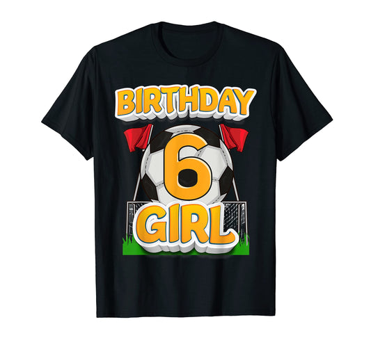 6Th Birthday Soccer Birthday 6 Year T-Shirt - Unique Graphic for Adults - T-Shirt, Sweatshirt, Hoodie