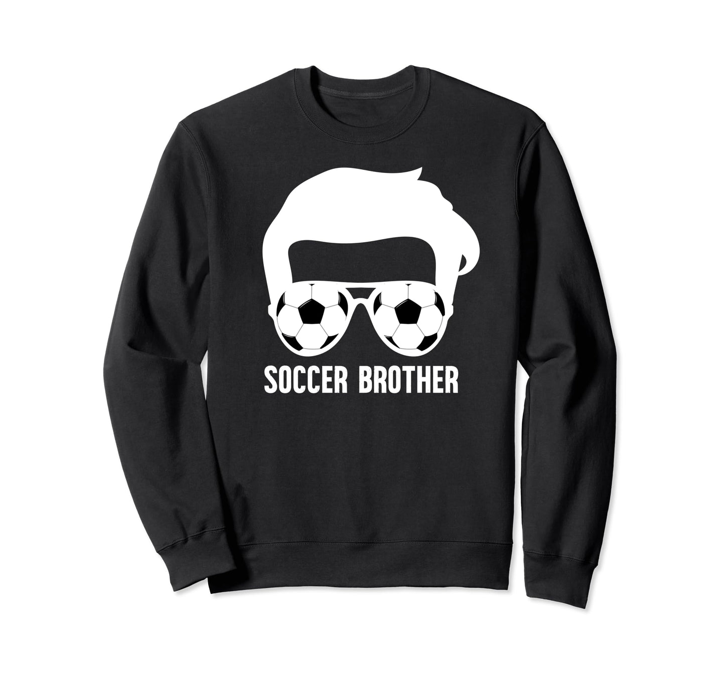 Soccer Brother Soccer Players Sweatshirt - Trendy Graphic for Adults - T-Shirt, Sweatshirt, Hoodie