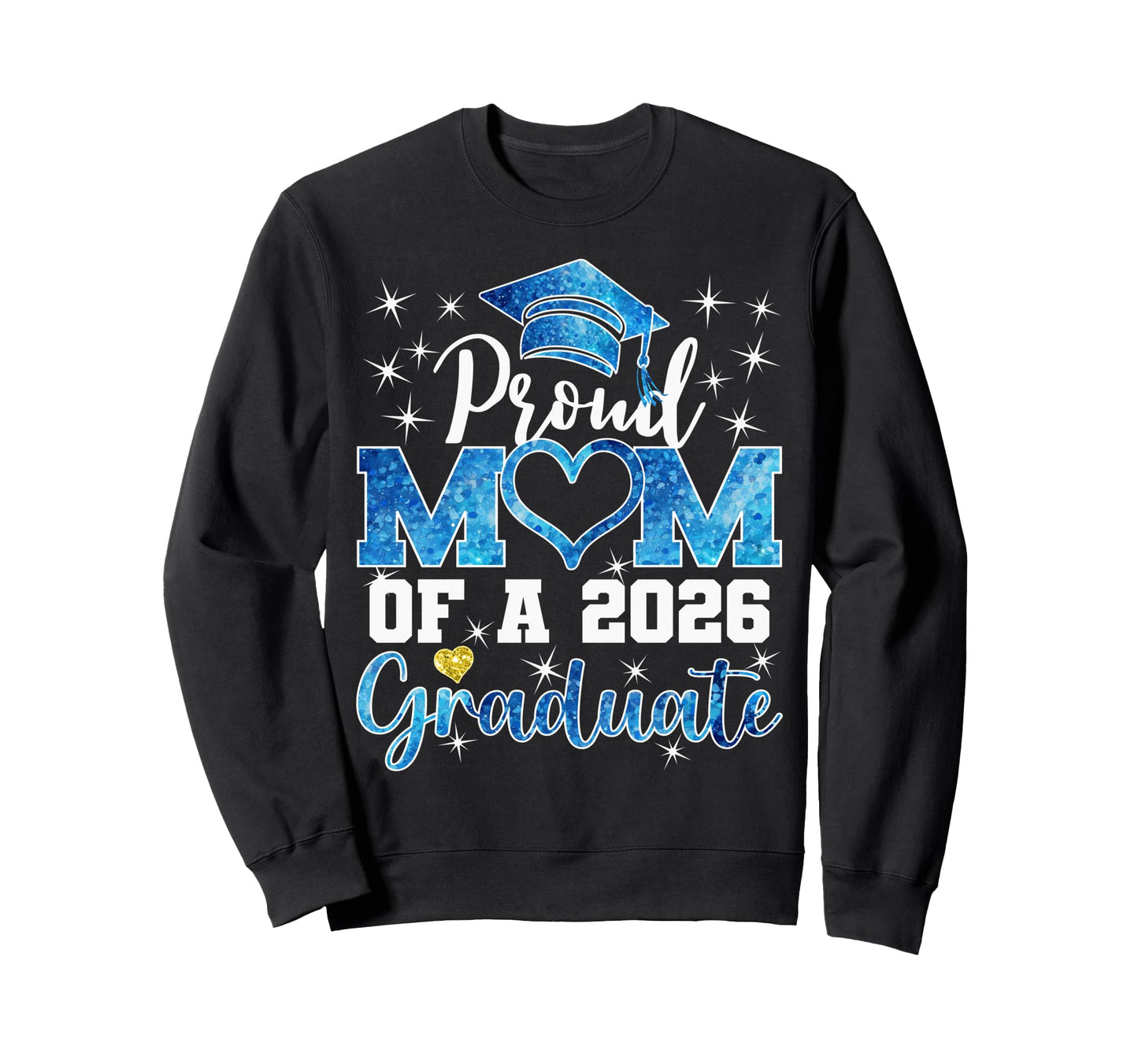 Super Proud Mom 2026 Graduate Senior Sweatshirt - Custom Art Print Unisex - T-Shirt, Sweatshirt, Hoodie