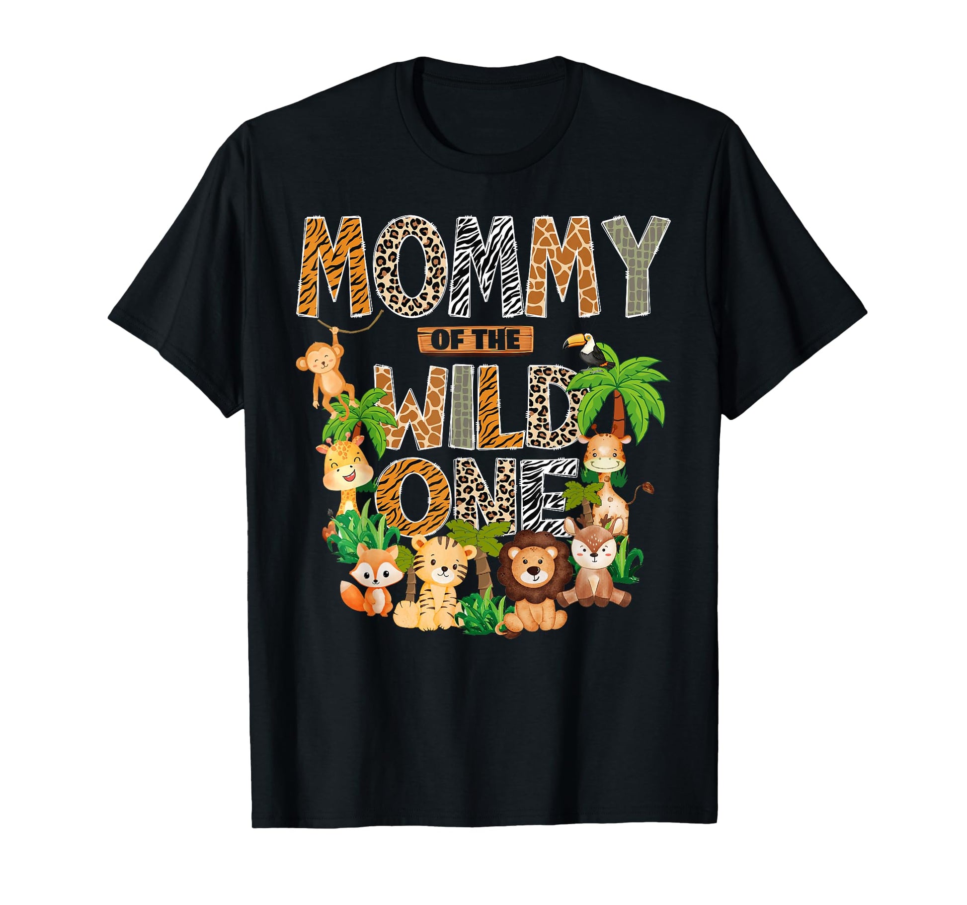 Mommy Wild One Safari Jungle 1St T-Shirt - Streetwear Style Men Women - T-Shirt, Sweatshirt, Hoodie