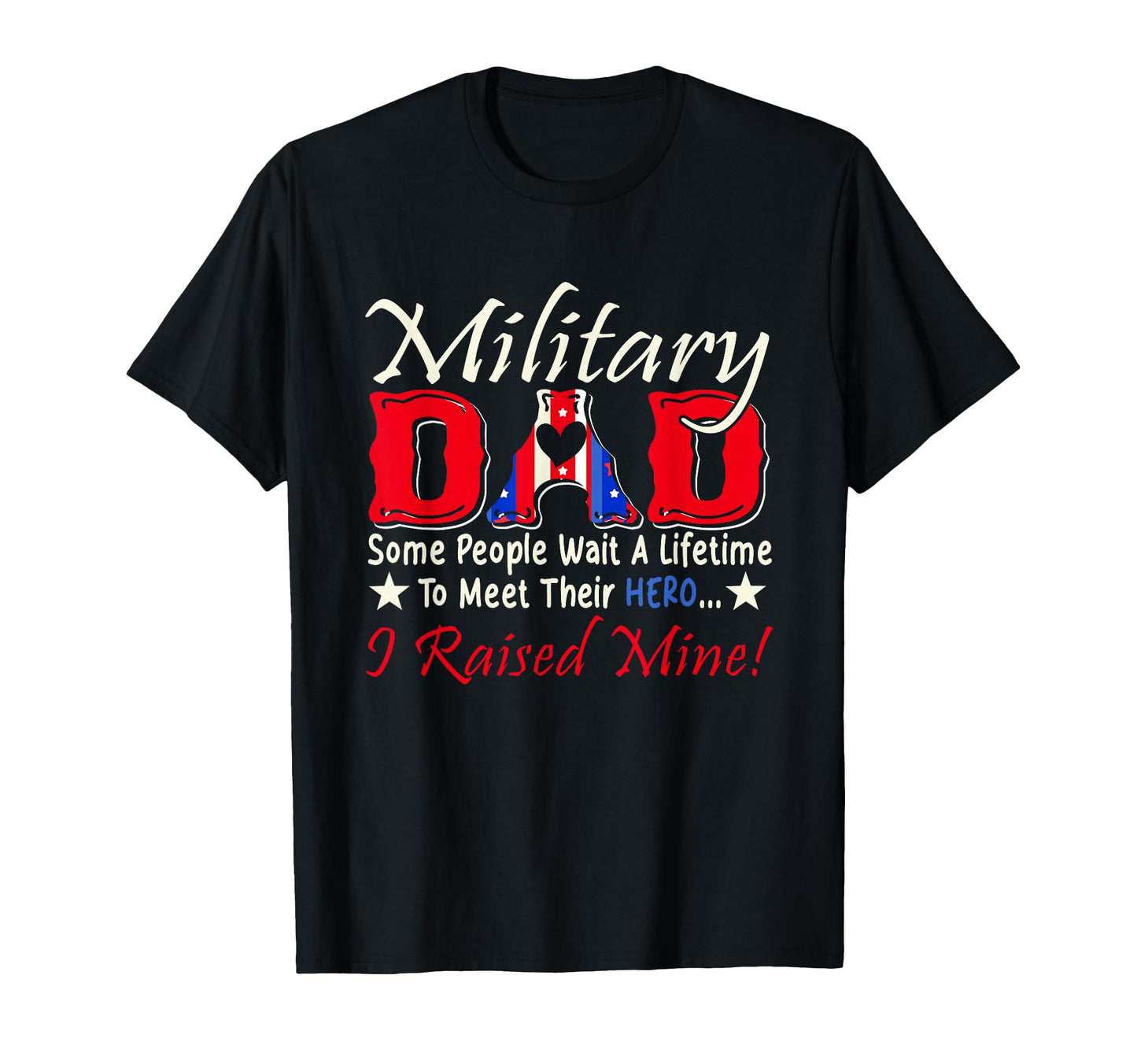 Military Dad People Wait Lifetime T-Shirt - Custom Art Print for Adults - T-Shirt, Sweatshirt, Hoodie