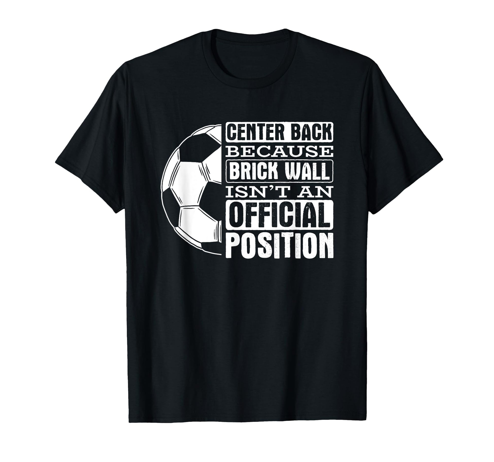 Center Back Brick Wall Position Sports T-Shirt - Streetwear Style Unisex - T-Shirt, Sweatshirt, Hoodie