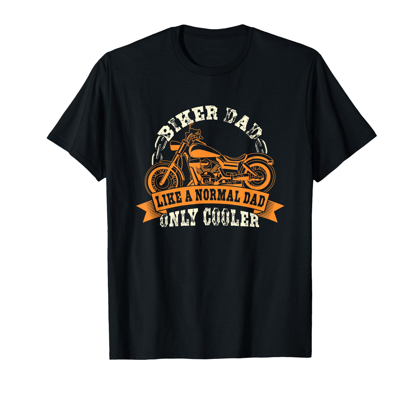 Motorcycle Fathers Day Gift Dad T-Shirt - Casual Everyday Wear Men Women - T-Shirt, Sweatshirt, Hoodie