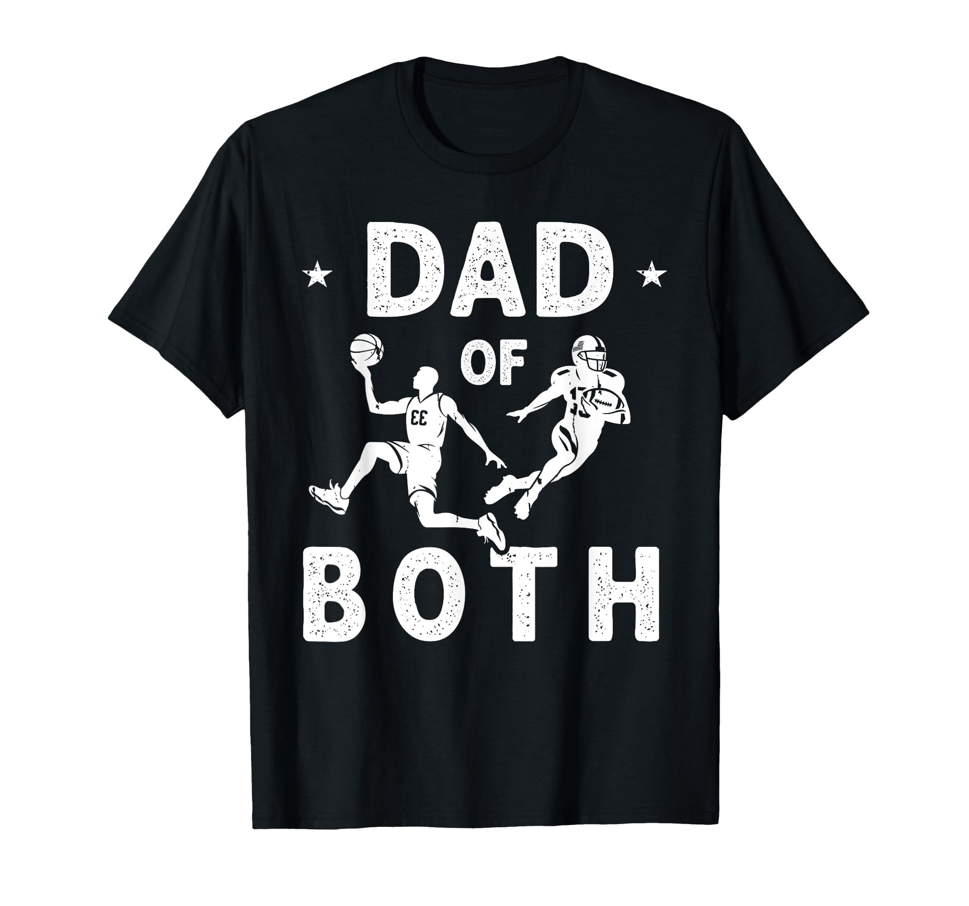 Dad Both Funny Football Basketball Dad T-Shirt - Trendy Graphic for Adults - T-Shirt, Sweatshirt, Hoodie