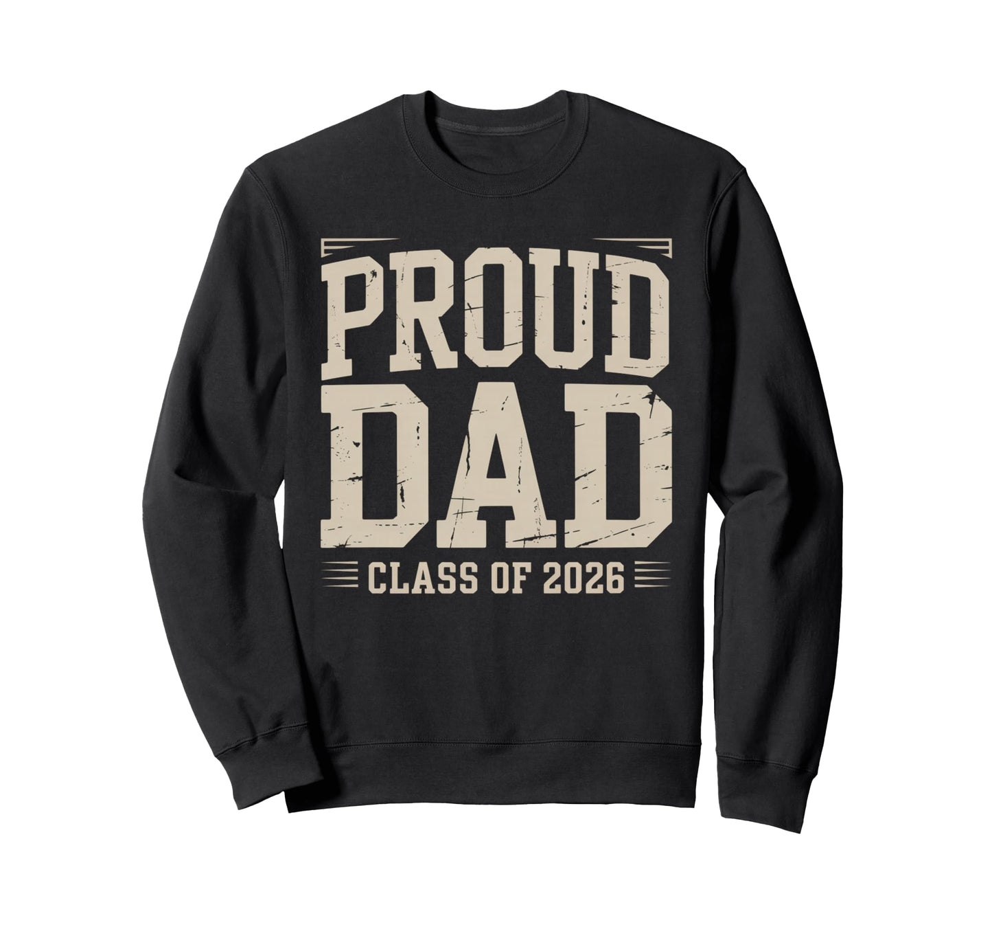 Proud Dad Class 2026 Graduate Senior Sweatshirt - Custom Art Print Unisex - T-Shirt, Sweatshirt, Hoodie