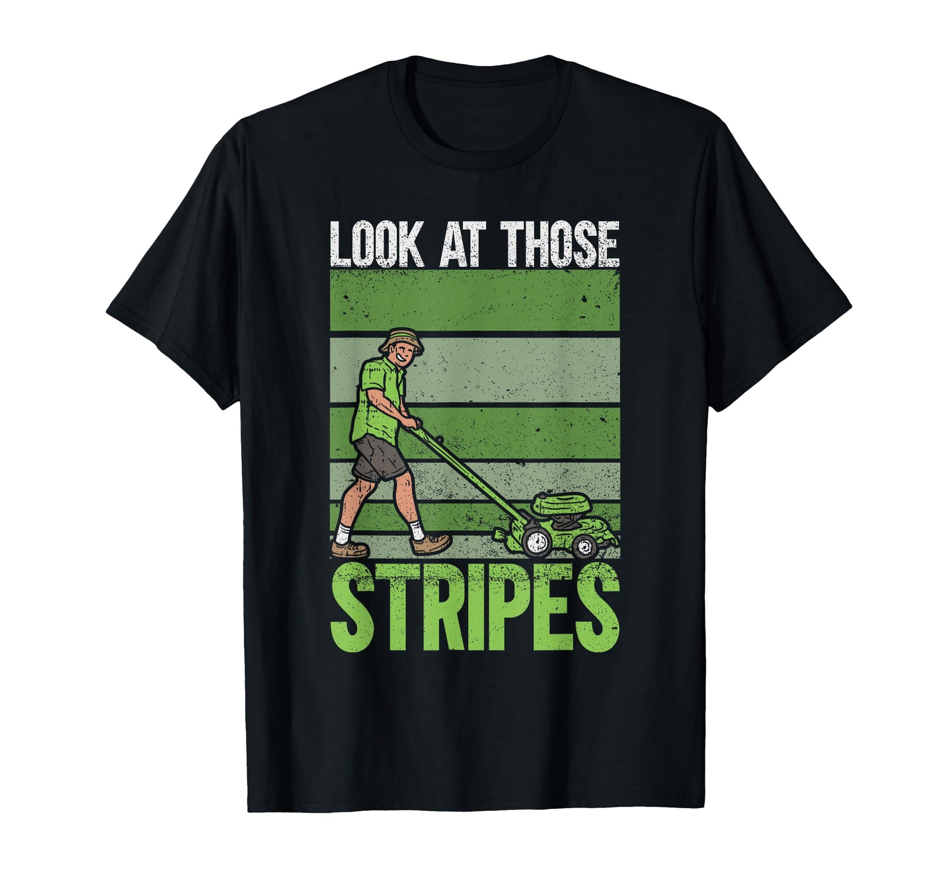 Those Stripes Lawn Mowing Funny Dad T-Shirt - Aesthetic Graphic for Adults - T-Shirt, Sweatshirt, Hoodie