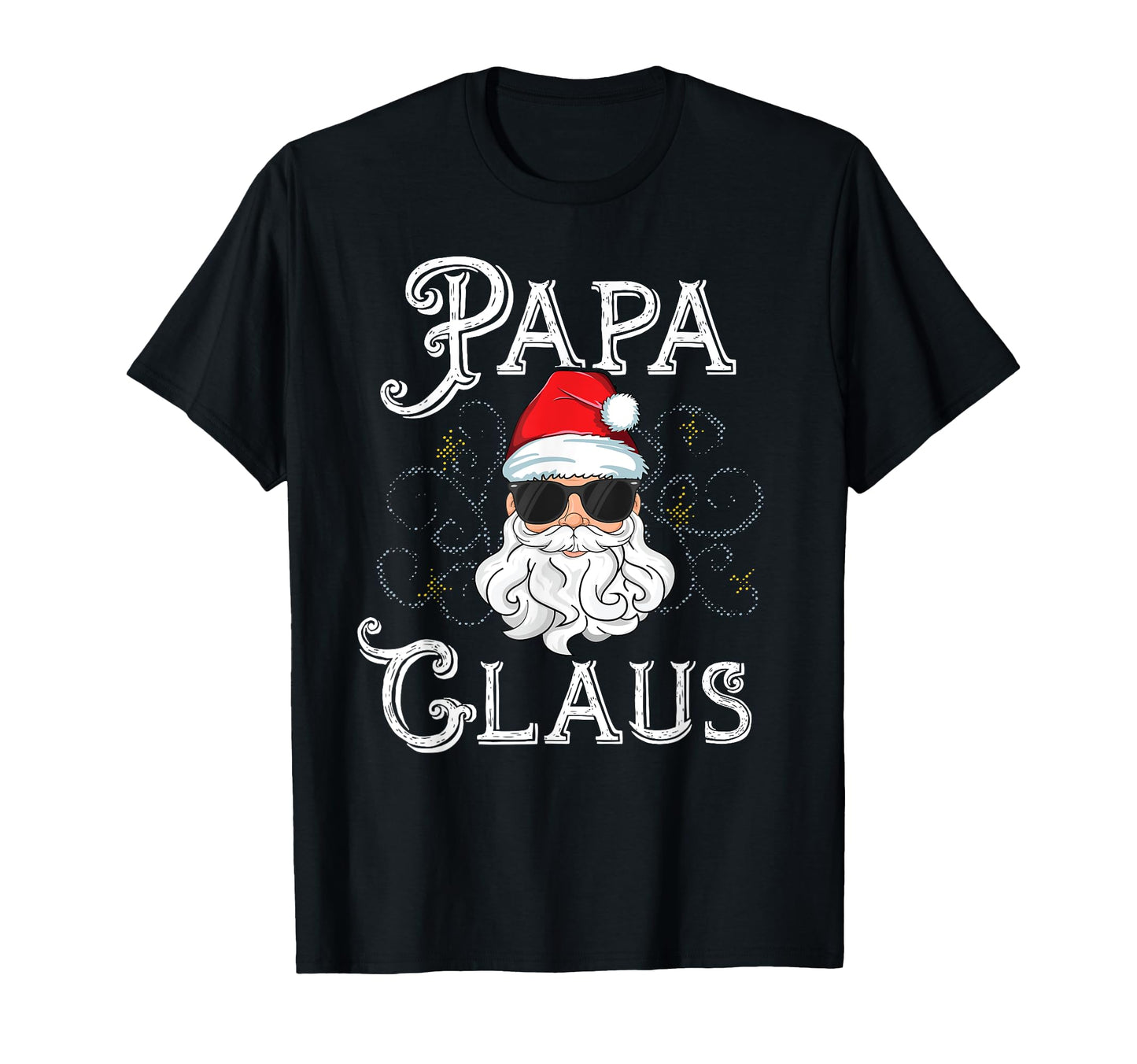 Papa Claus Matching Family Outfit T-Shirt - Streetwear Style Men Women - T-Shirt, Sweatshirt, Hoodie